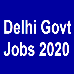 Delhi Govt Jobs 2020 - Apply Online for 27637 Various Posts 1 Delhi Govt Jobs 2020