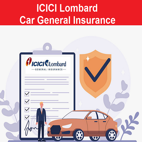 ICICI Lombard Car General Insurance 2024